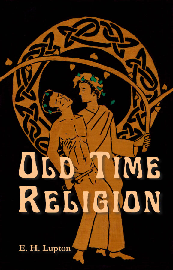 Old Time Religion - E.H. Lupton