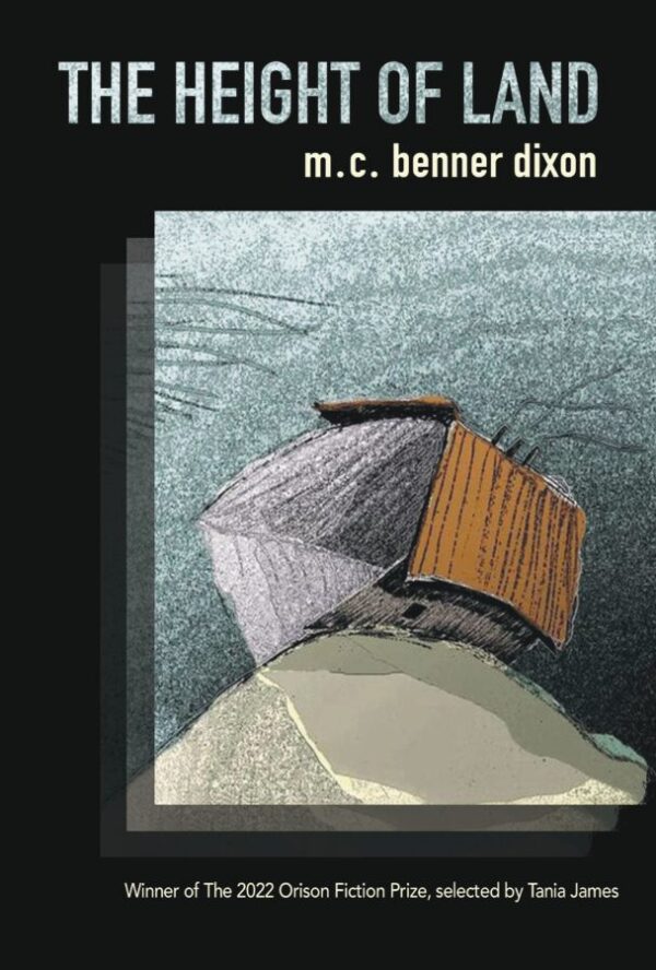 The Height of Land - M. C. Benner Dixon